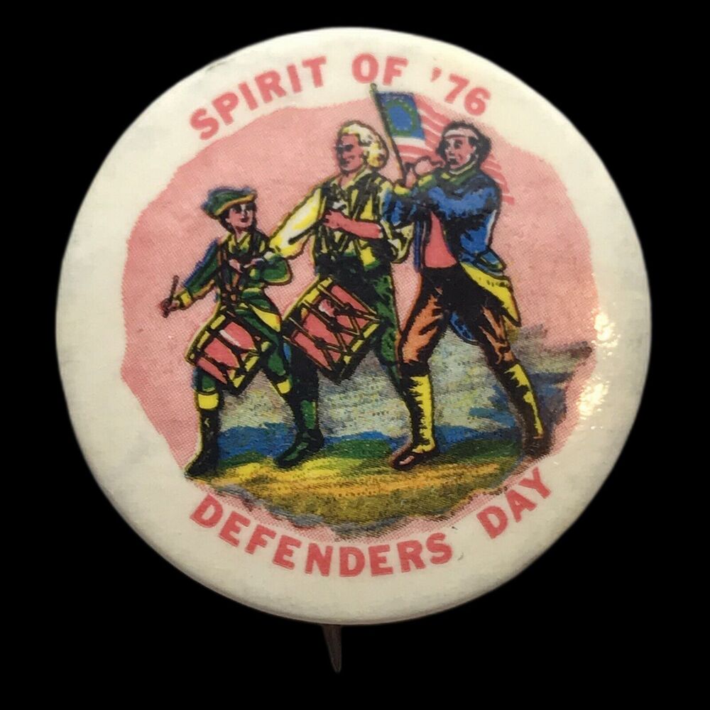 Spirit of 76 Defenders Day Political Pin Button Pinback